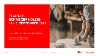 Tage des Schweizer Holzes 2025 Präsentation für interessierte Betriebe 03-24